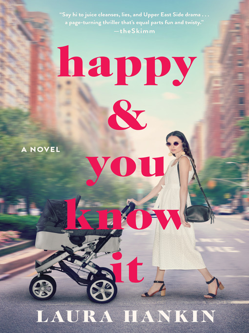 Title details for Happy & You Know It by Laura Hankin - Wait list